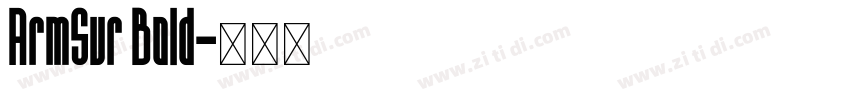 ArmSur Bold字体转换